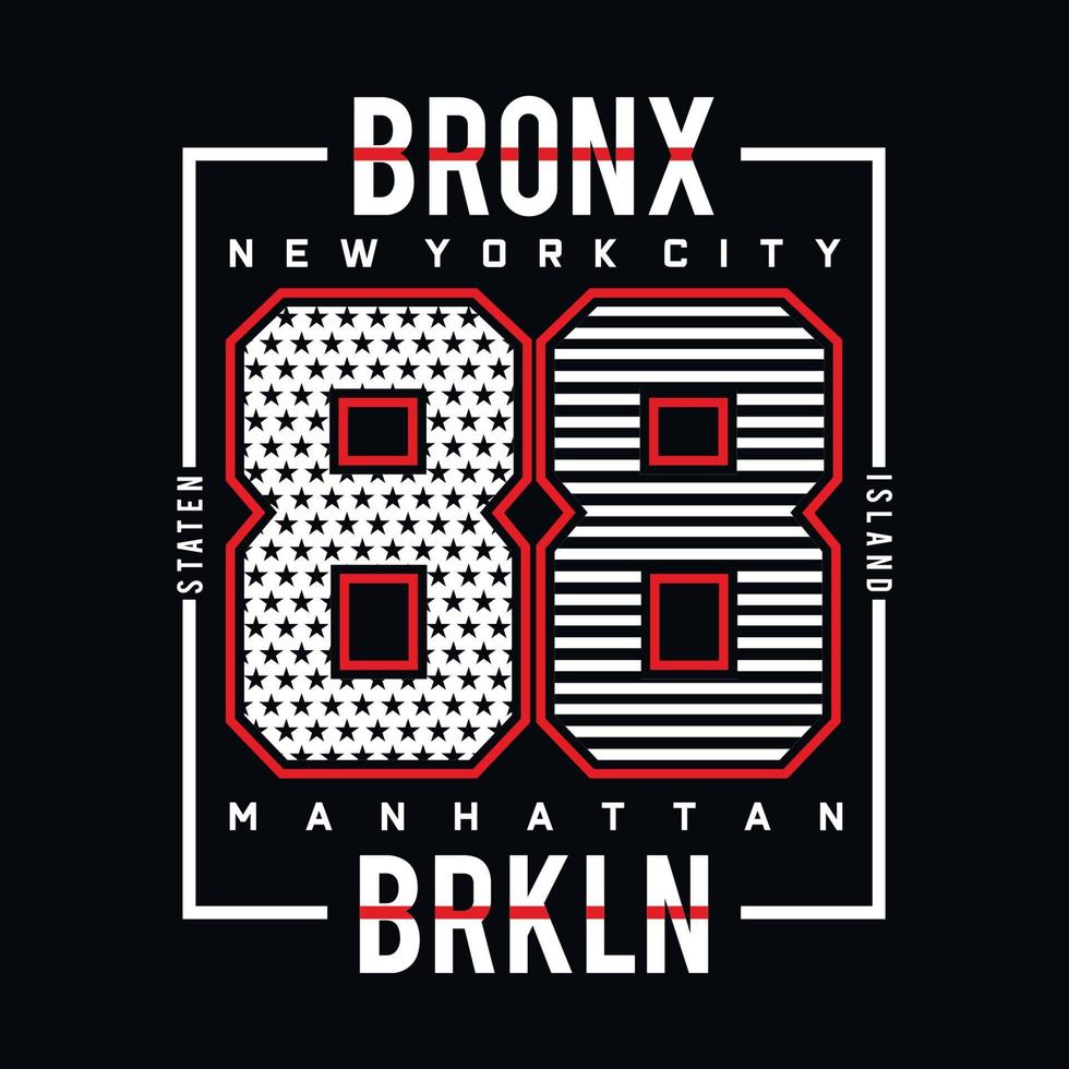 Bronx,brooklyn typography tee graphic design for t shir ,vector illustration vector