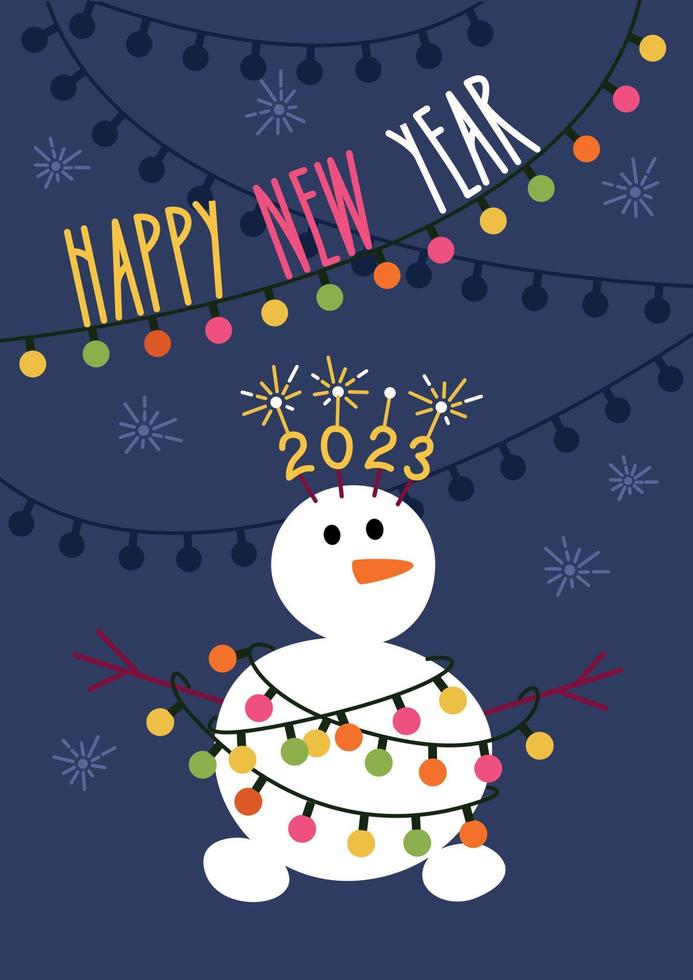 Poster of a cute cartoon snowman with a garland and sparklers. New year 2023. vector