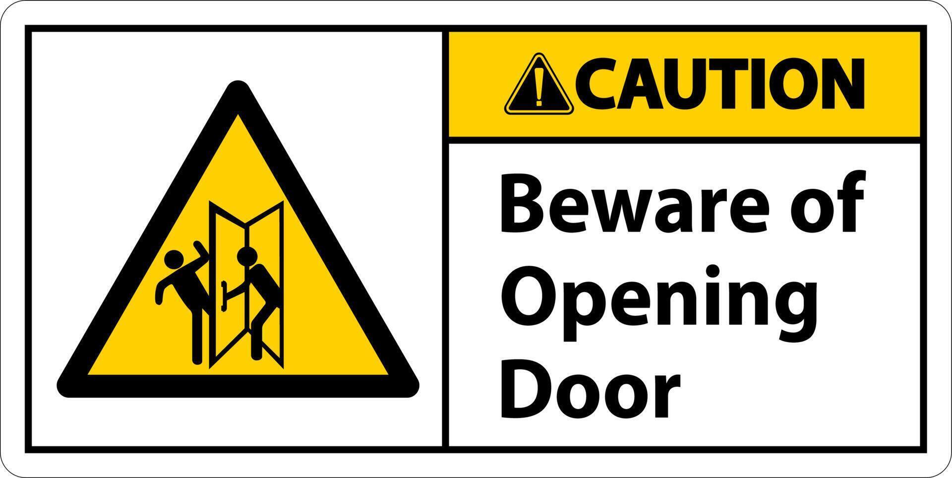 Caution Beware Opening Door Sign On White Background vector