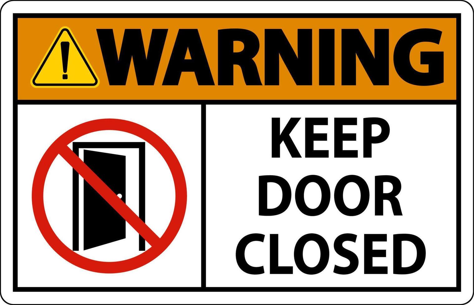 Warning Keep Door Closed Sign On White Background vector