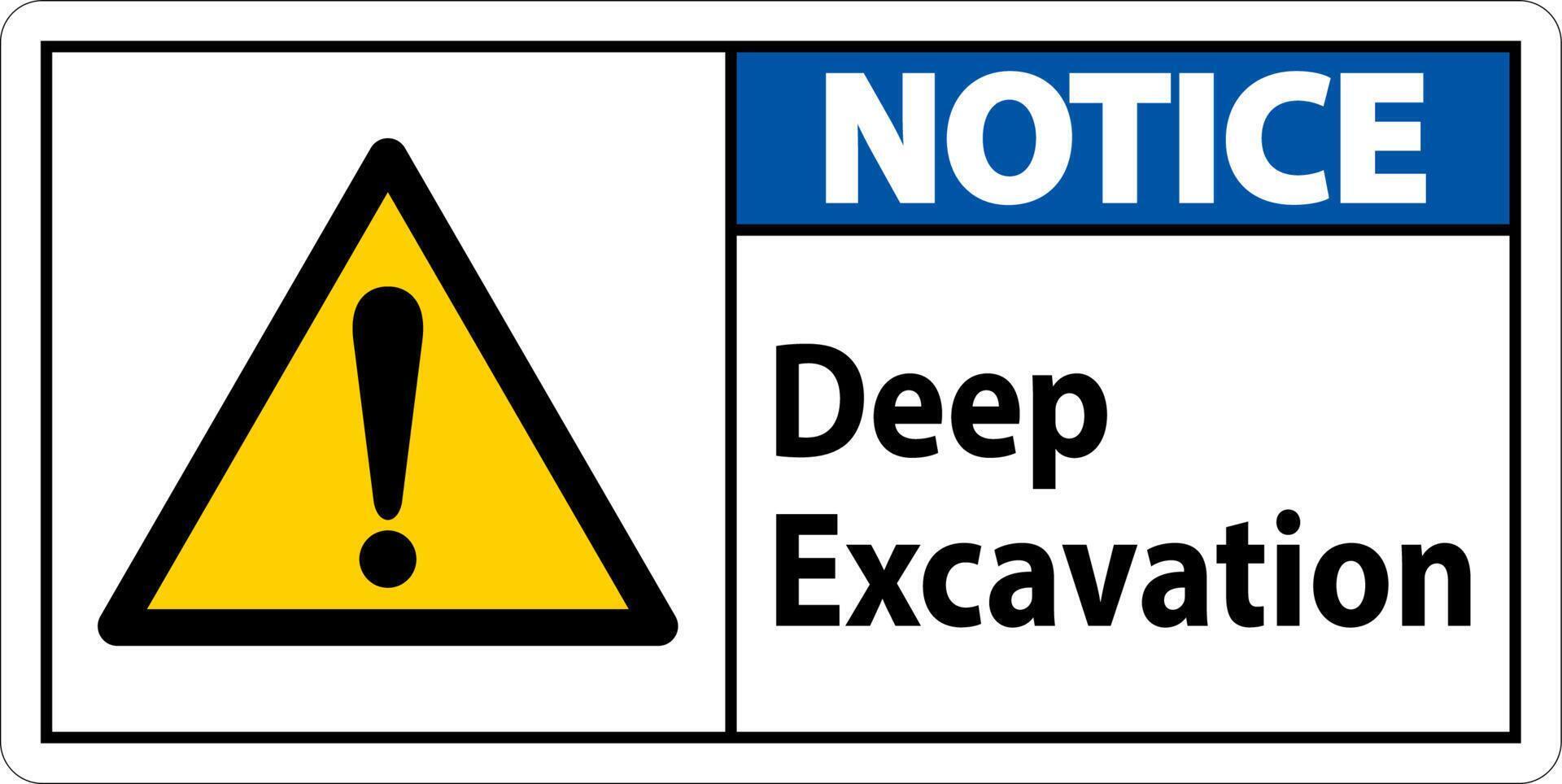 Deep Excavation Notice Sign On White Background vector