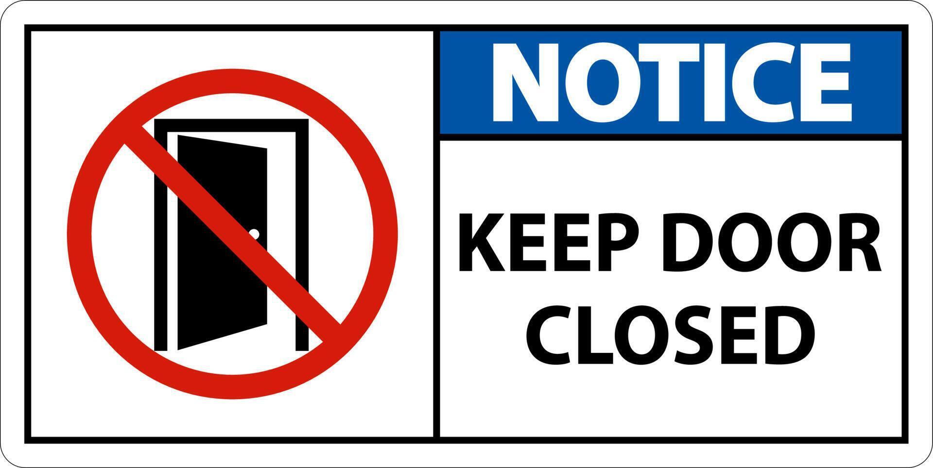 Notice Keep Door Closed Sign On White Background vector