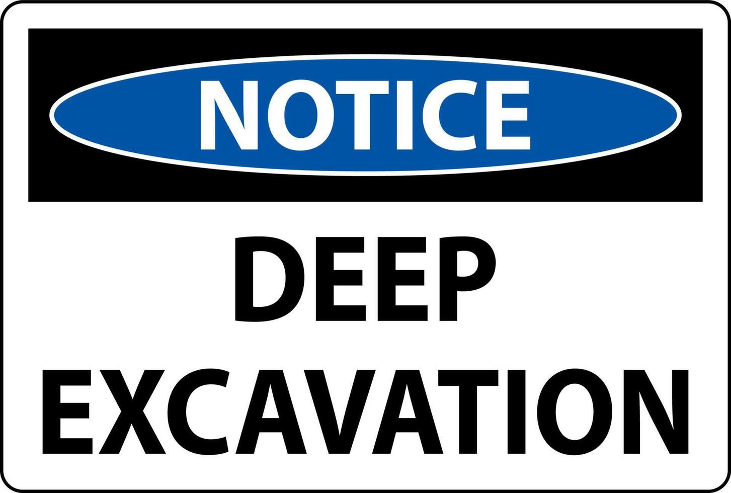 Deep Excavation Notice Sign On White Background vector