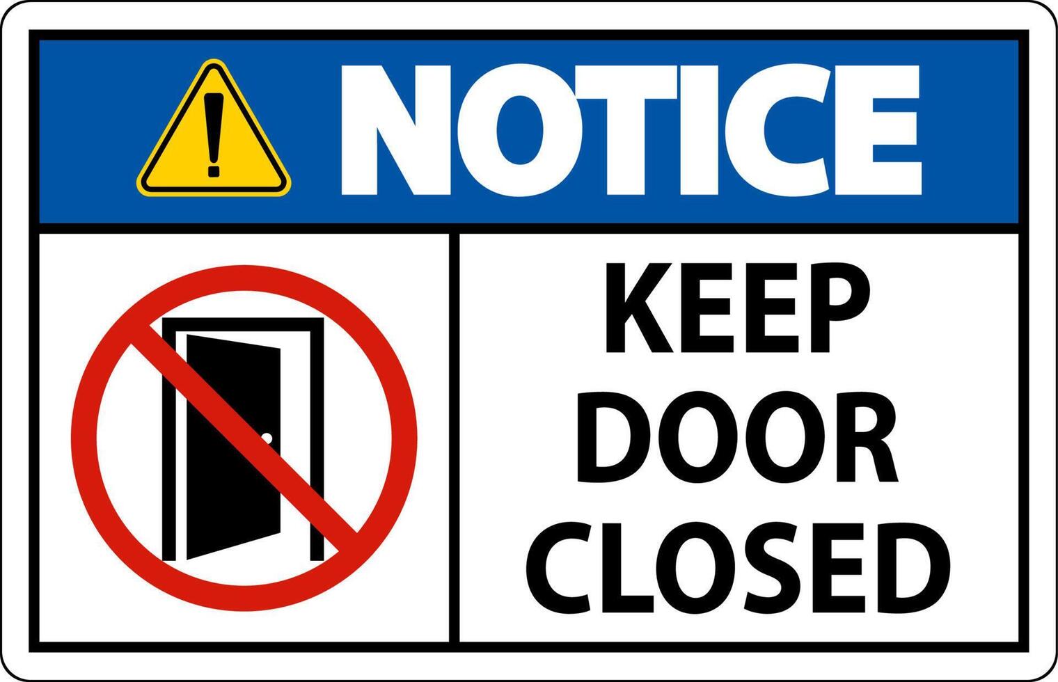 Notice Keep Door Closed Sign On White Background vector