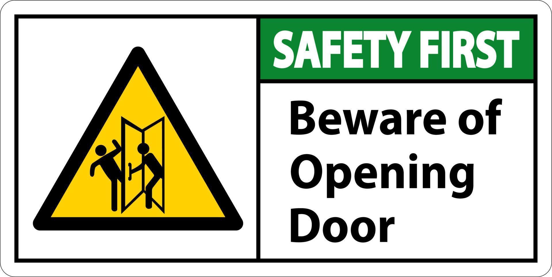 Safety First Beware Opening Door Sign On White Background vector