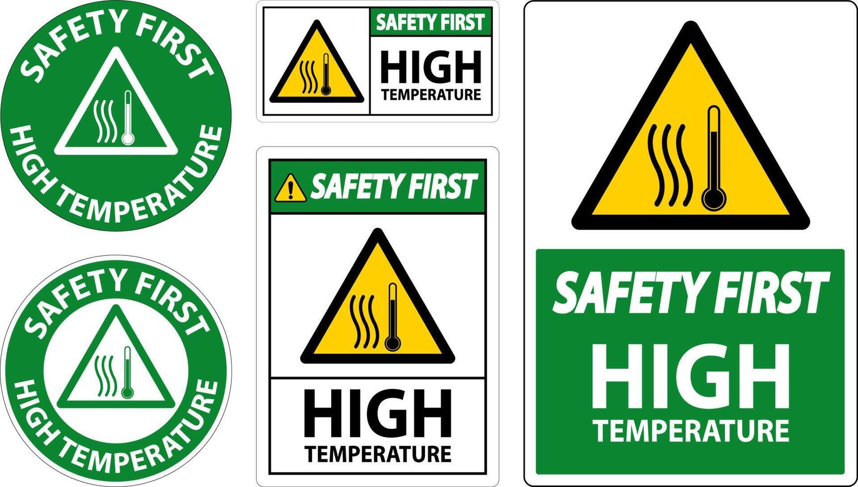 Safety First High temperature symbol and text safety sign. vector