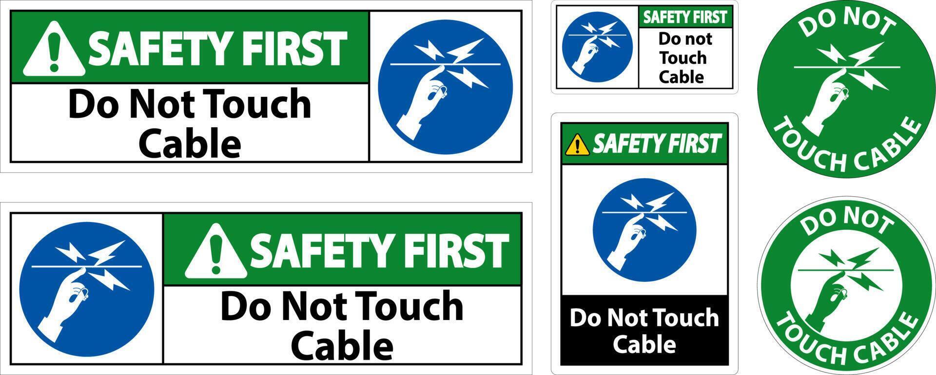 Safety First Do Not Touch Cable Sign On White Background vector