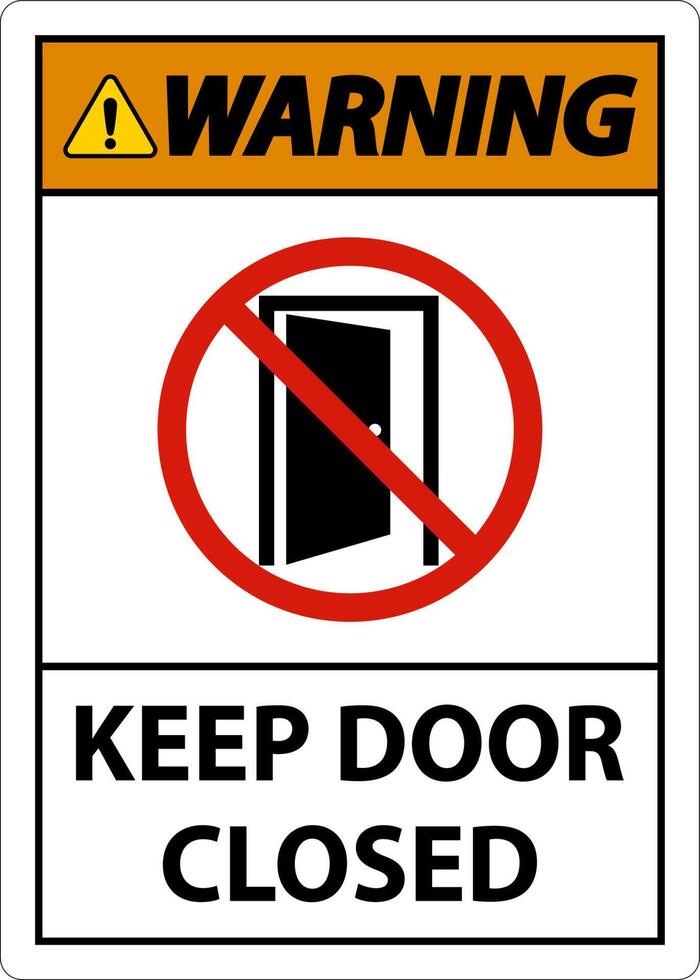 Warning Keep Door Closed Sign On White Background vector