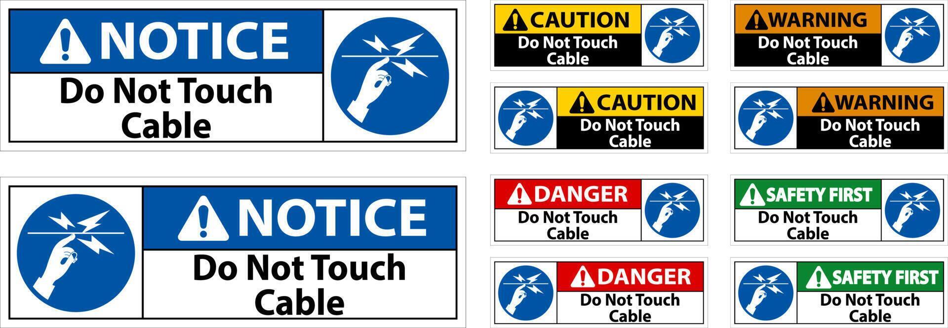 Warning Do Not Touch Cable Sign On White Background vector