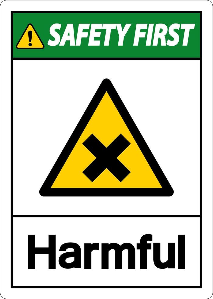 Harmful Safety First Sign On White Background vector