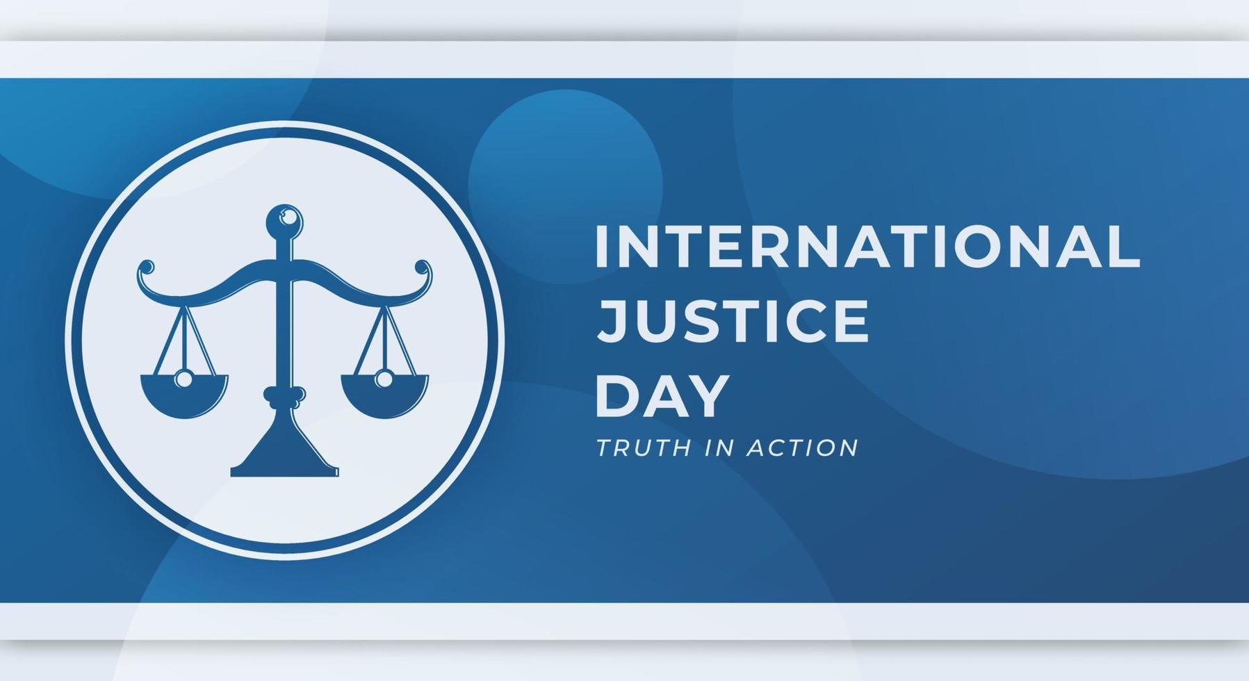 Happy International Justice Day July Celebration Vector Design Illustration. Template for Background, Poster, Banner, Advertising, Greeting Card or Print Design Element