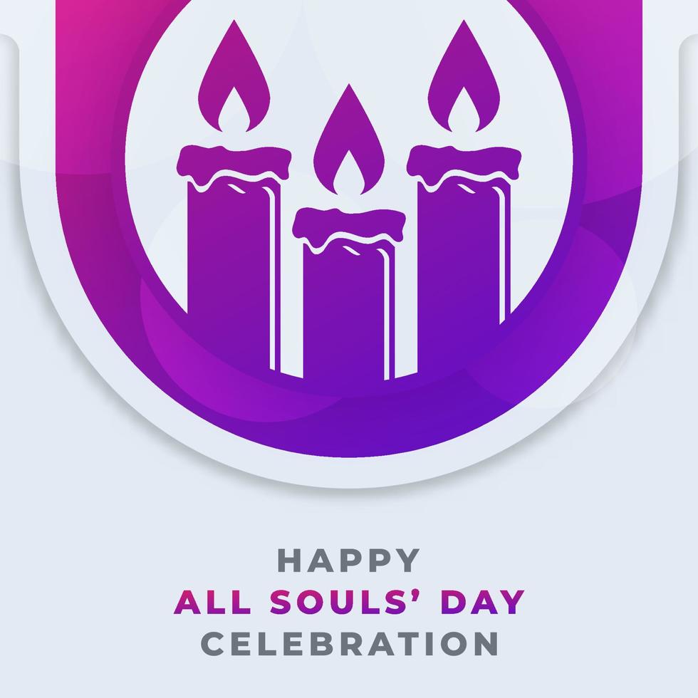 Happy All Souls' Day November Celebration Vector Design Illustration. Template for Background, Poster, Banner, Advertising, Greeting Card or Print Design Element