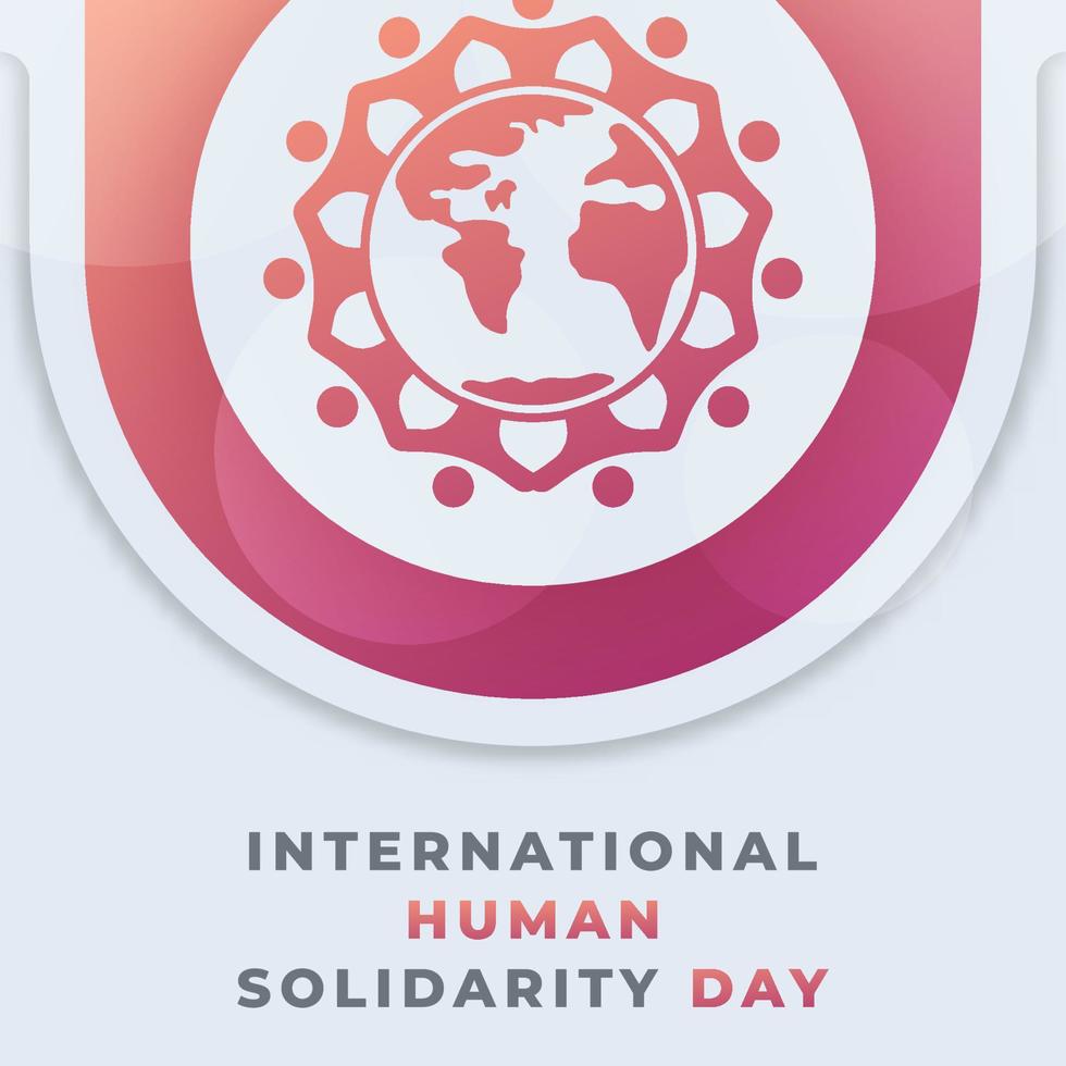 Happy International Human Solidarity Day December Celebration Vector Design Illustration. Template for Background, Poster, Banner, Advertising, Greeting Card or Print Design Element