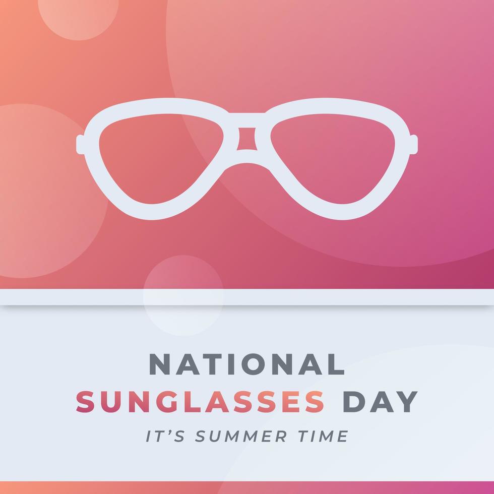 Happy National Sunglasses Day June Celebration Vector Design Illustration. Template for Background, Poster, Banner, Advertising, Greeting Card or Print Design Element