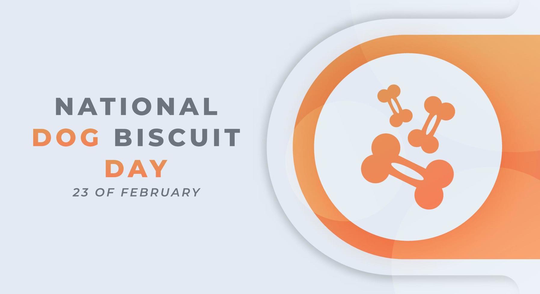 Happy National Dog Biscuit Day February Celebration Vector Design Illustration. Template for Background, Poster, Banner, Advertising, Greeting Card or Print Design Element