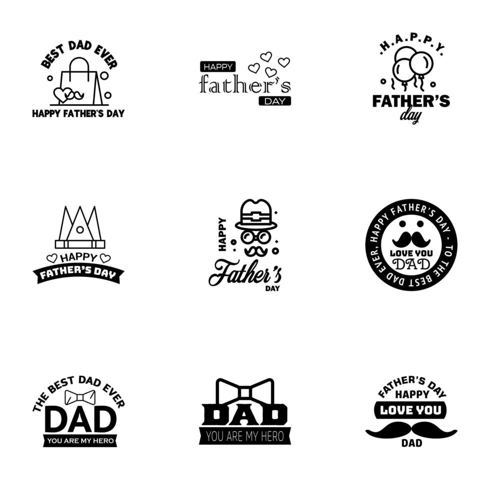 Happy fathers day 9 Black typography set Vector emblems Lettering for greeting cards banners tshirt design You are the best dad Editable Vector Design Elements