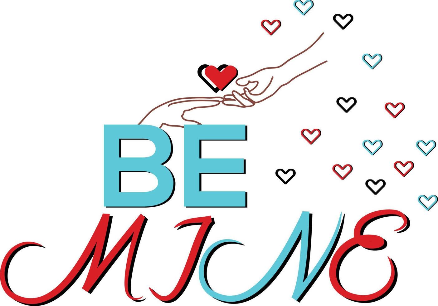 Be mine T-shirt Design Illustration vector