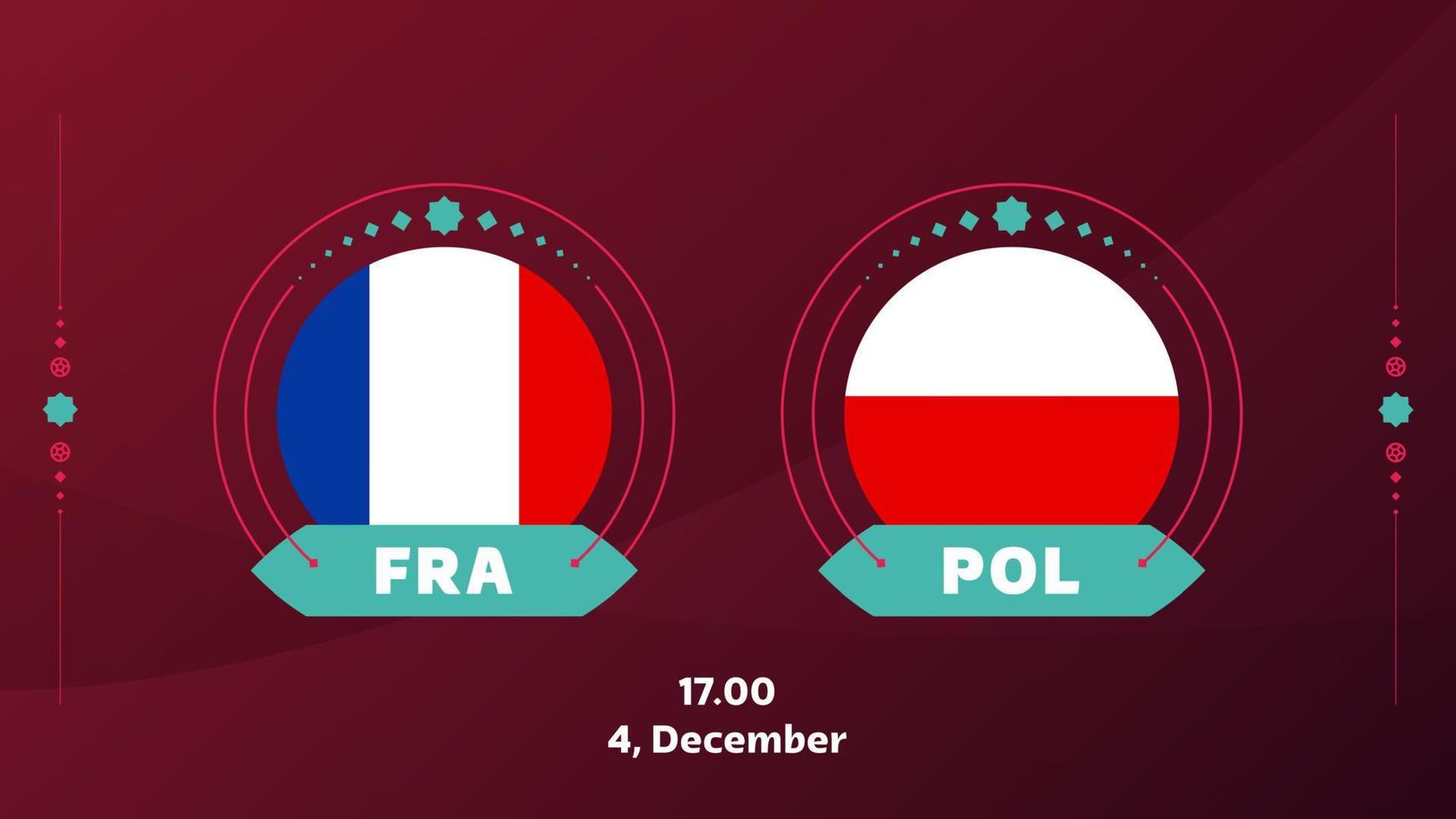 francia polonia ronda de playoffs de 16 partidos de fútbol 2022. 2022 campeonato mundial de fútbol partido versus equipos introducción fondo deportivo, afiche de competición de campeonato, ilustración vectorial vector