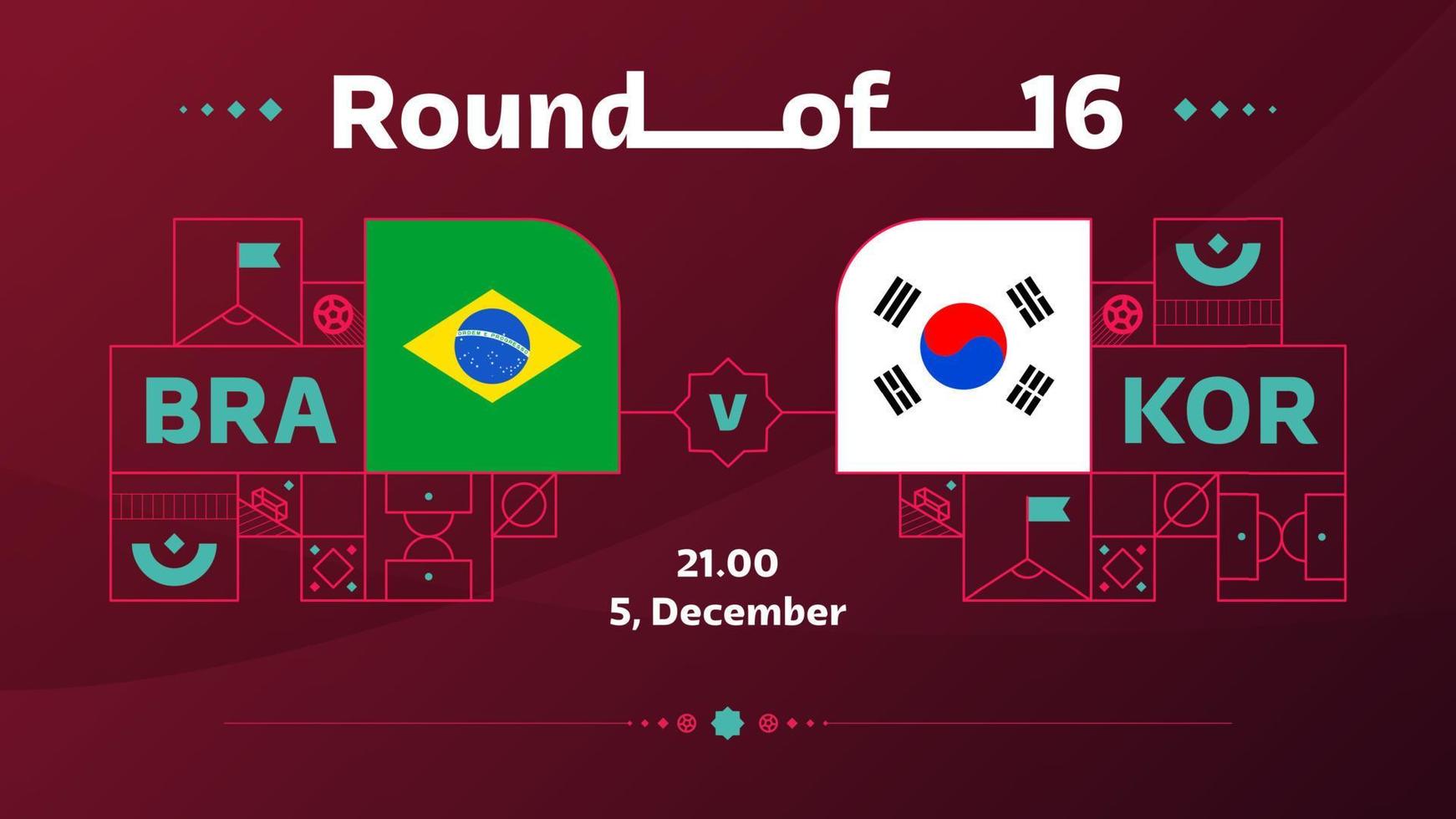 brazil korea republic playoff round of 16 match Football 2022. 2022 World Football championship match versus teams intro sport background, championship competition poster, vector