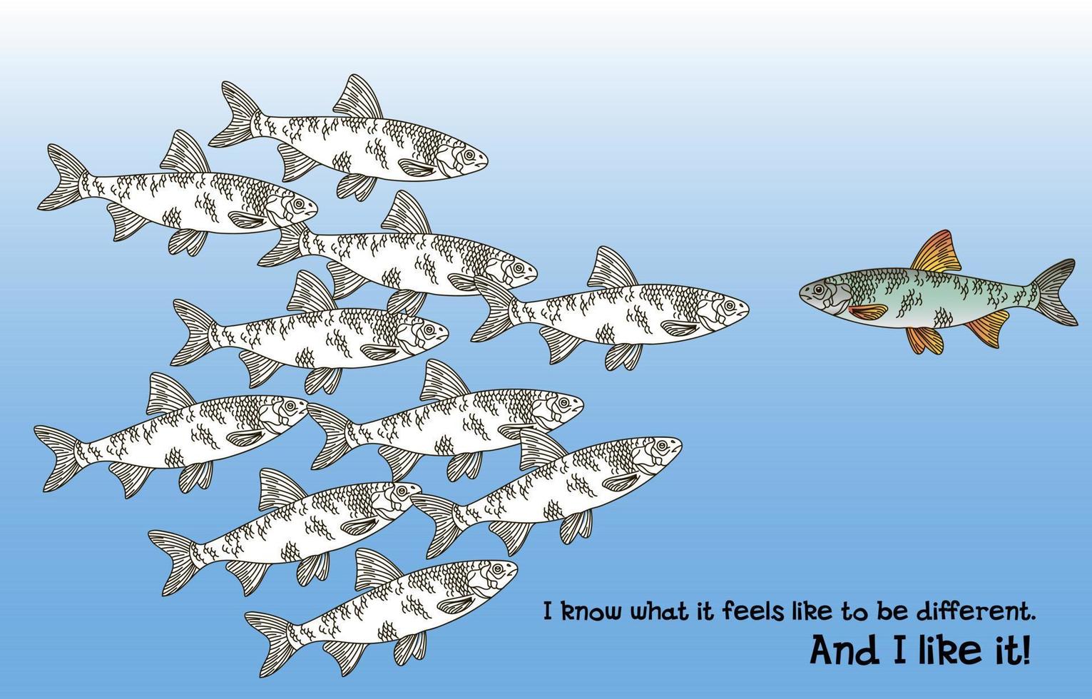 Illustration on the theme of one against all. When you are different from others. Colorless fish versus colored. Print as a postcard, banner, flyer. Lifestyle. Printing on textiles and paper vector
