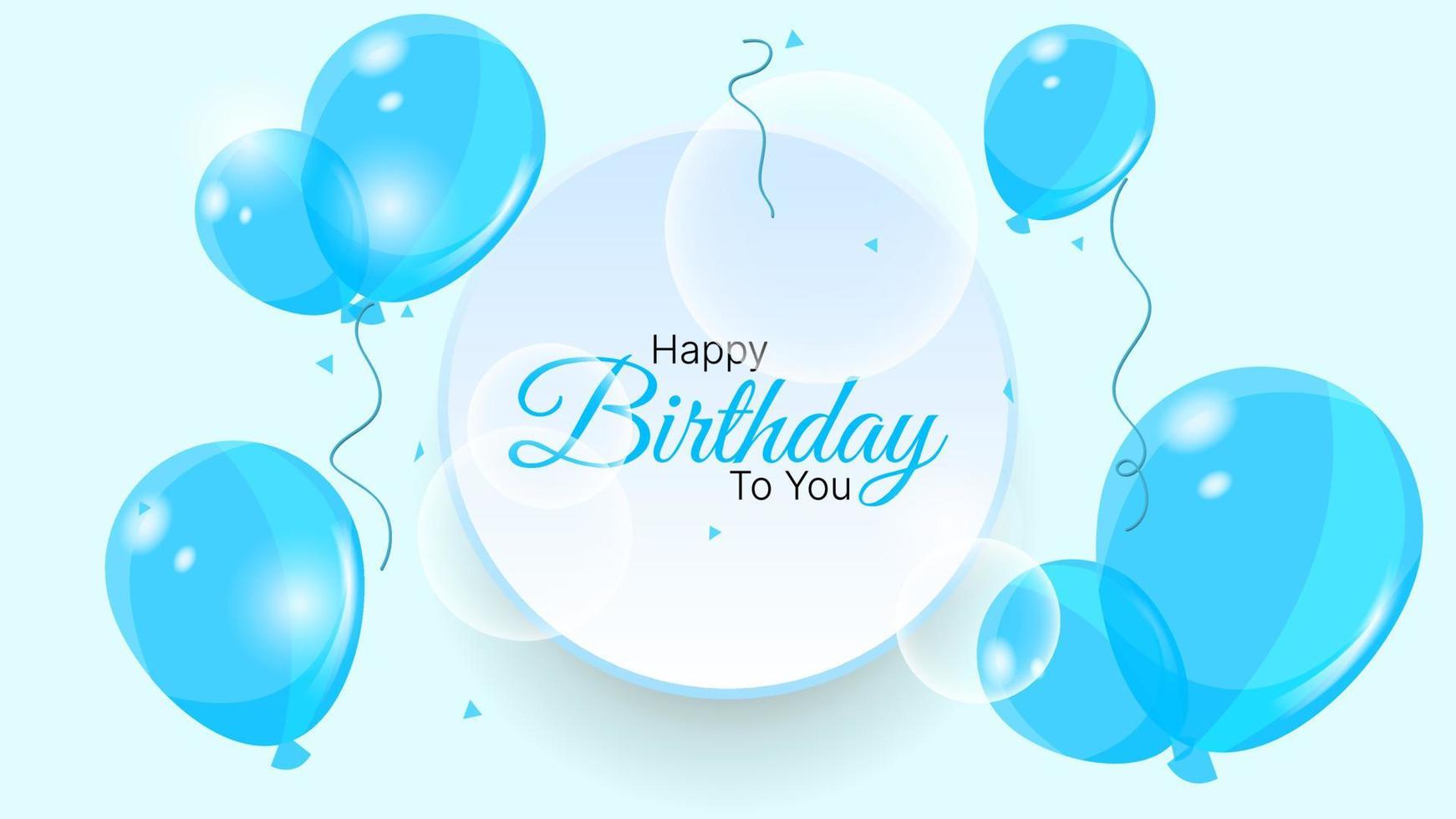 Happy birthday background with balloons, confetti and circular shape in in blue and white color. suitable for greeting card, poster, social media post, etc. vector illustration