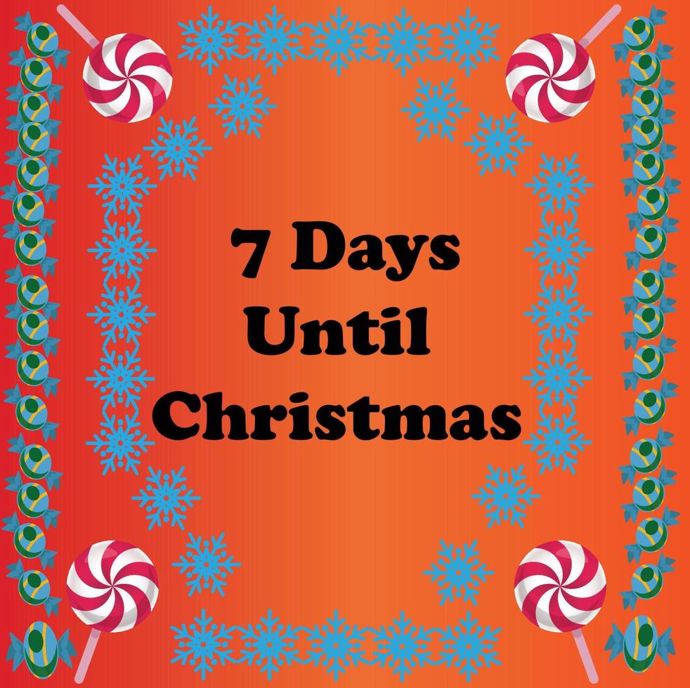 7 Days until Christmas , simple colorful design with snowflakes and candies on it vector