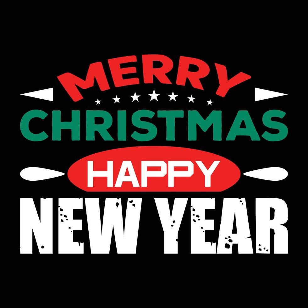 MERRY CHRISTMAS HAPPY NEW YEAR T-SHIRT DESIGN vector