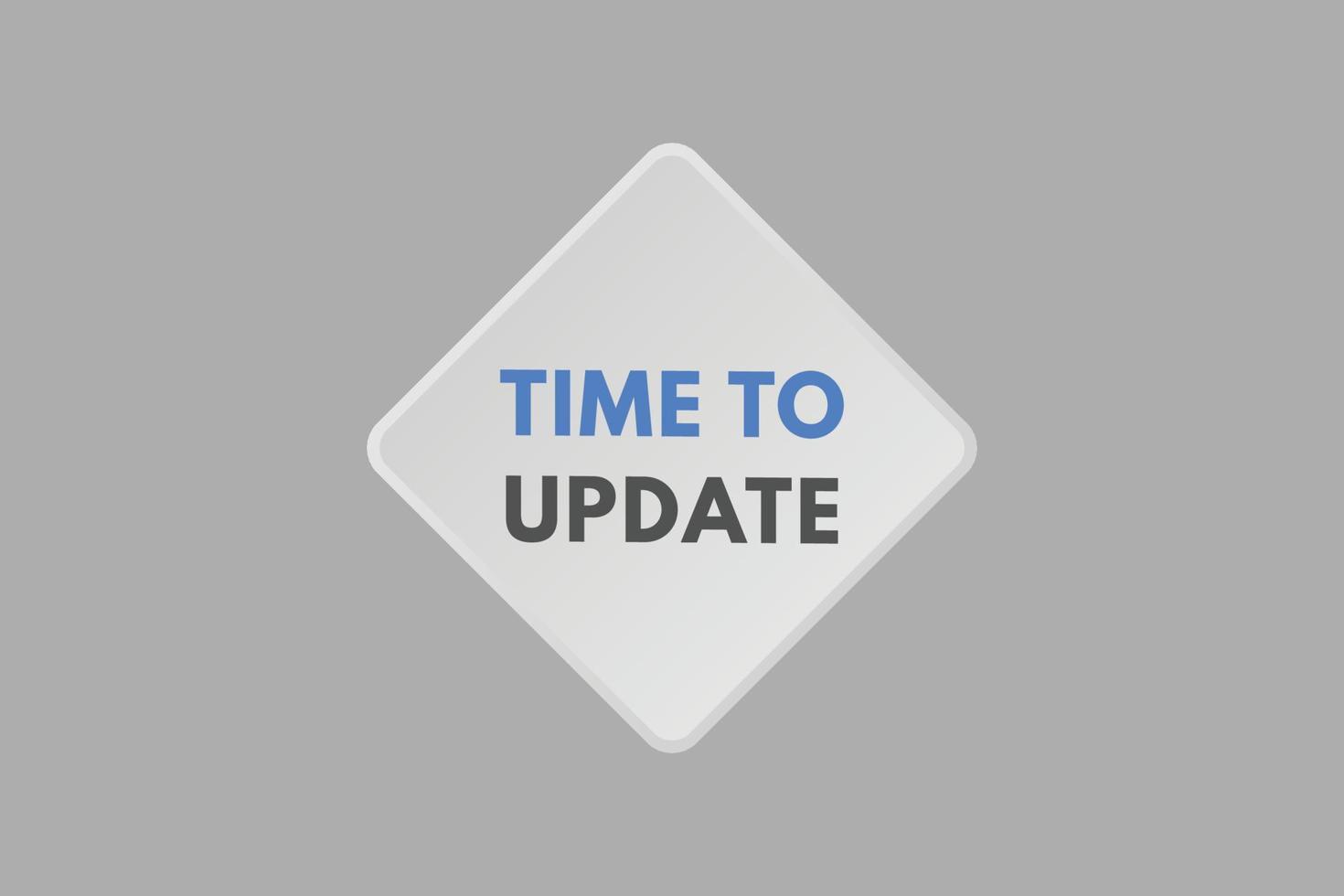 time to update text Button. time to update Sign Icon Label Sticker Web Buttons vector