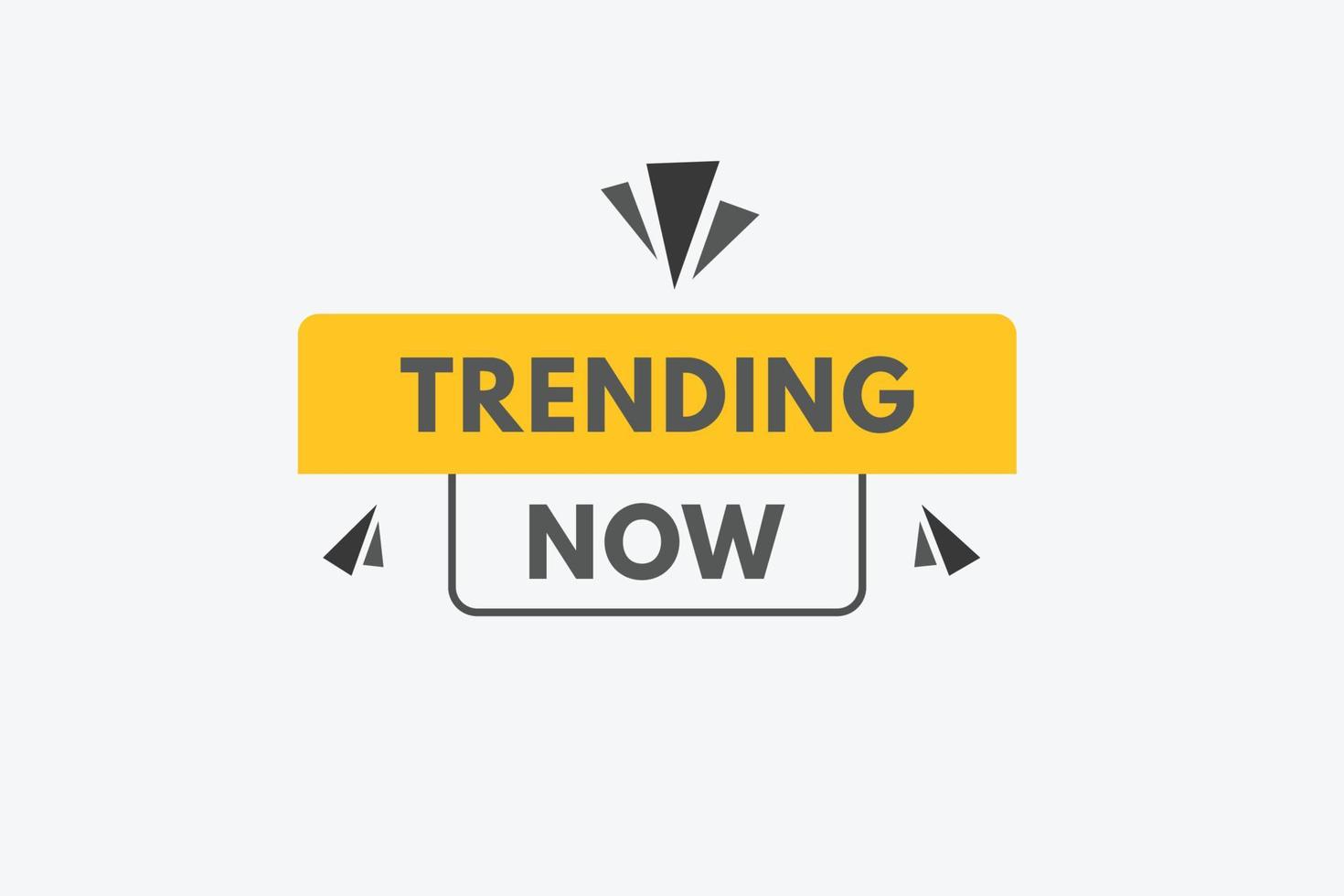 trending now text Button. trending now Sign Icon Label Sticker Web Buttons vector