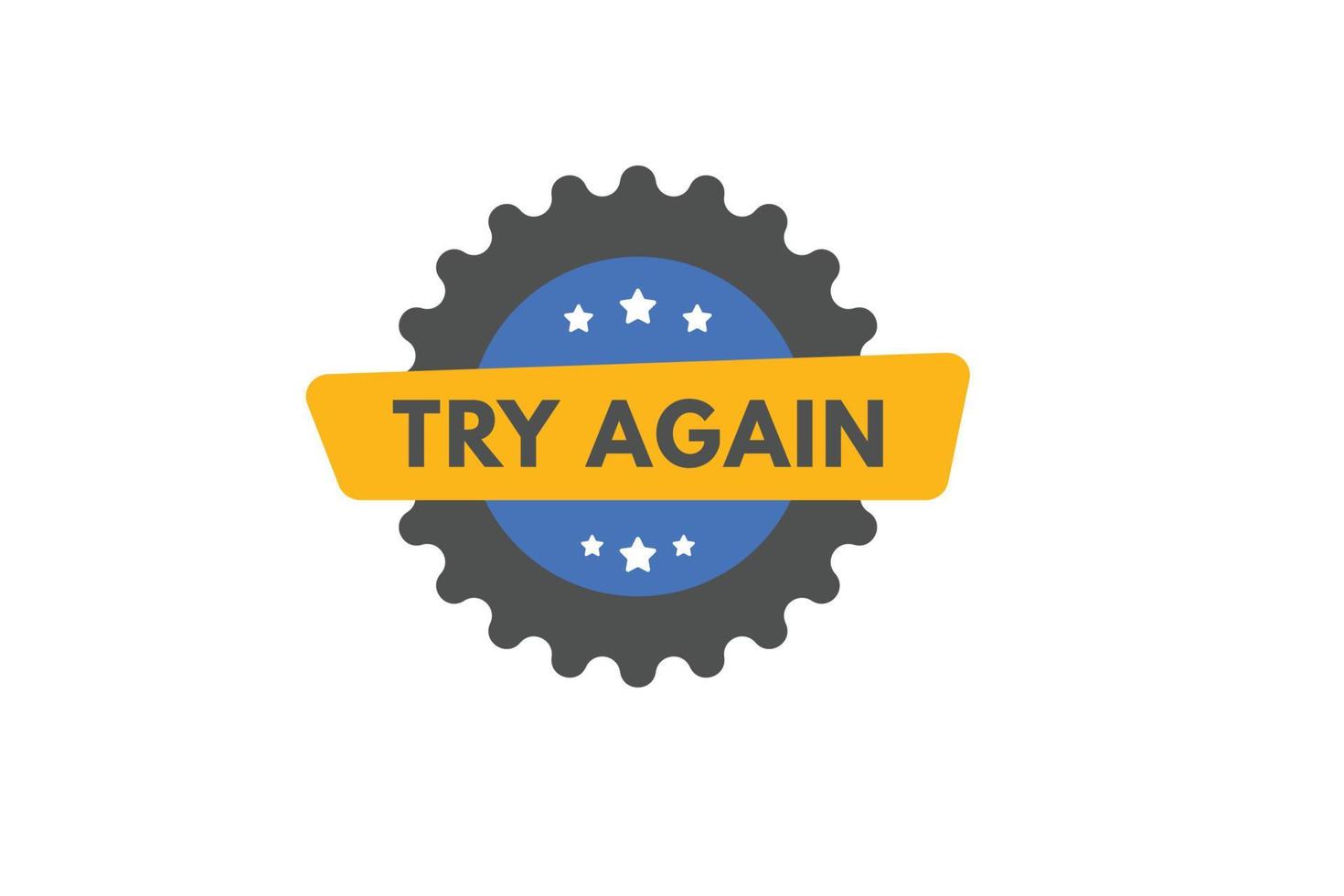 try again text Button. try again Sign Icon Label Sticker Web Buttons vector