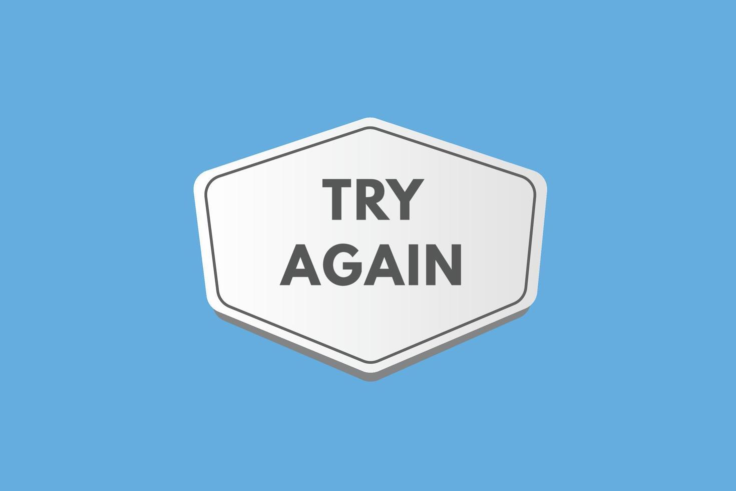 try again text Button. try again Sign Icon Label Sticker Web Buttons vector