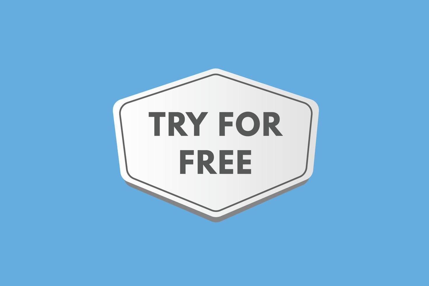 try for free text Button. try for free Sign Icon Label Sticker Web Buttons vector