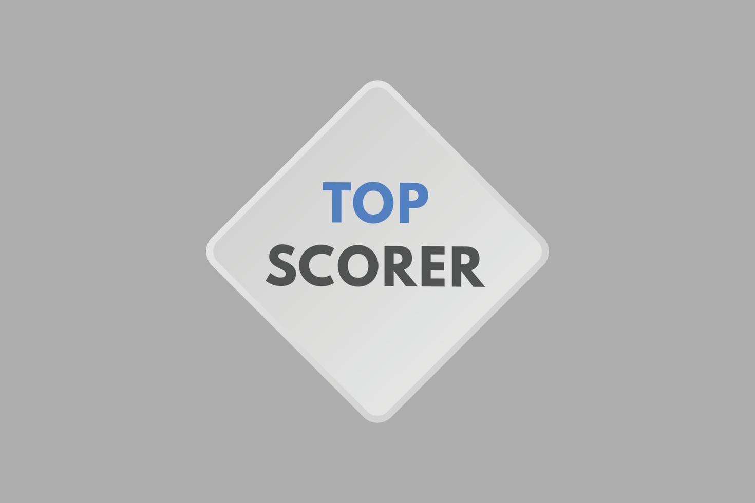 top scorer Button. top scorer Sign Icon Label Sticker Web Buttons vector