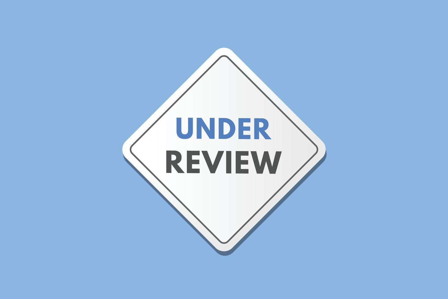 under review text Button. under review Sign Icon Label Sticker Web Buttons vector