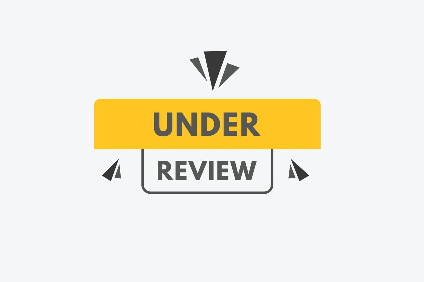 under review text Button. under review Sign Icon Label Sticker Web Buttons vector