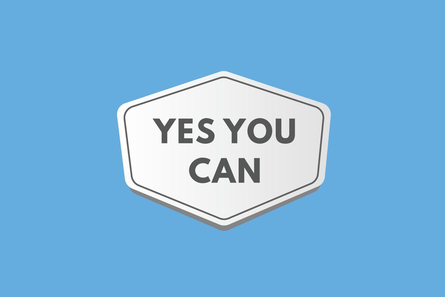 yes you can text Button. yes you can Sign Icon Label Sticker Web Buttons vector