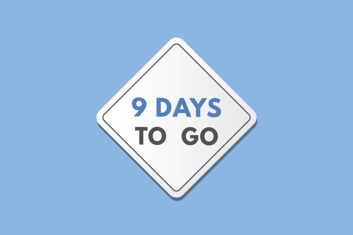 9 days to go countdown template. nine day Countdown left days banner design vector