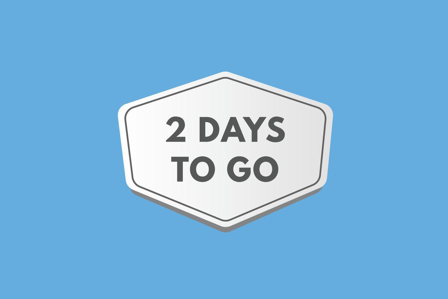 2 days to go countdown template. two day Countdown left days banner design vector