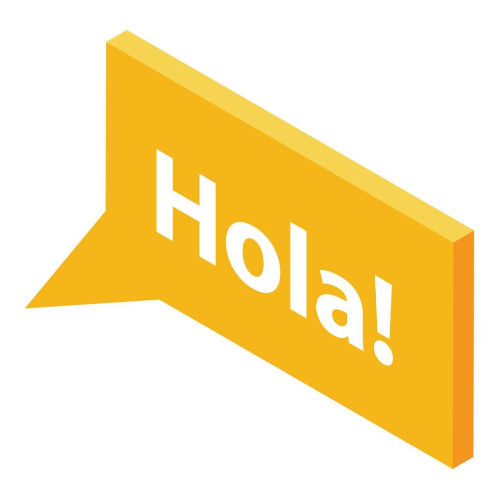 Hola chat bubble icon, isometric style vector