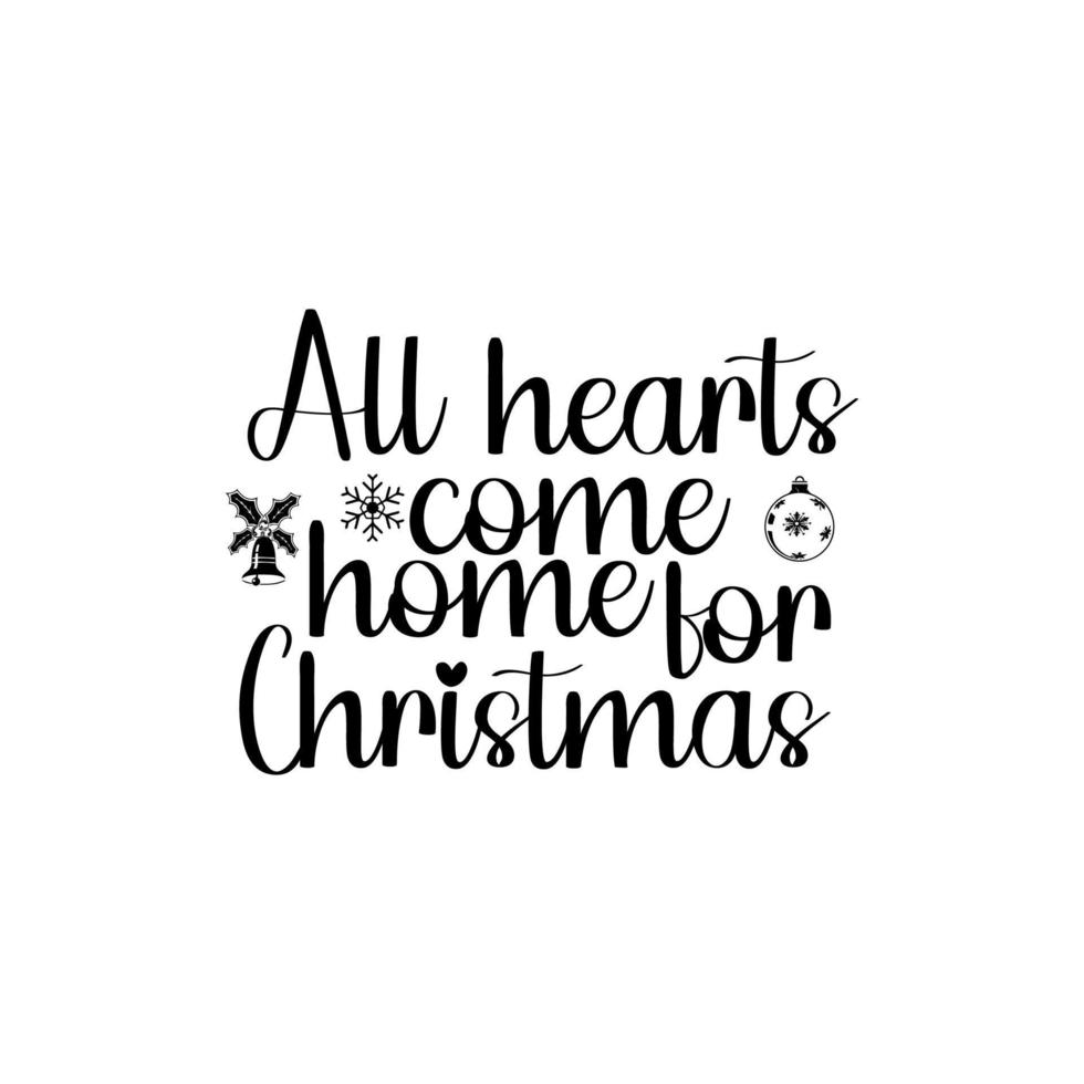 All hearts come home for Christmas vector