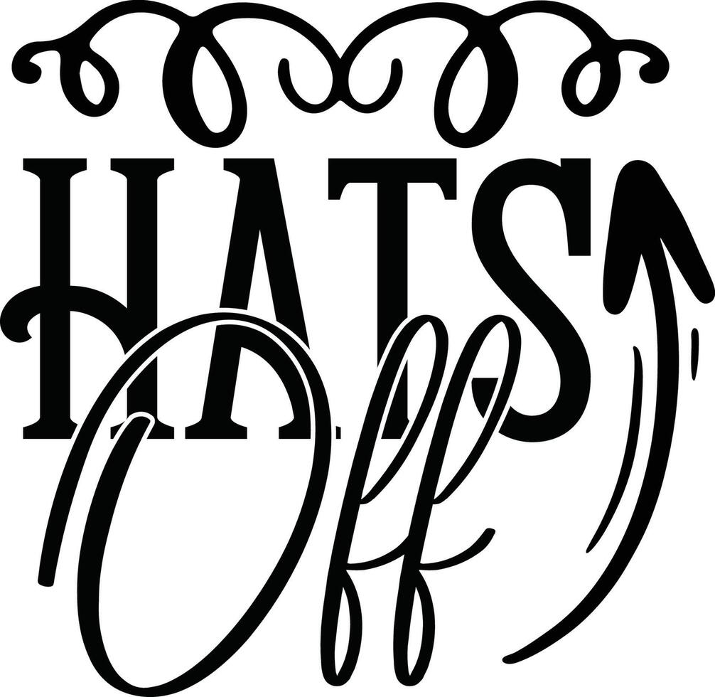 Hats Off Desing 15388789 Vector Art at Vecteezy