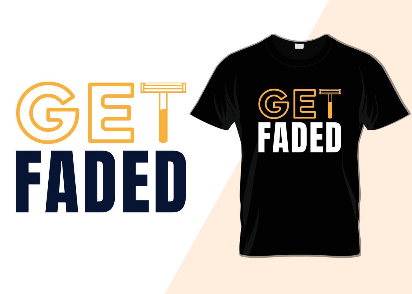 Get faded Typography T shirt design vector