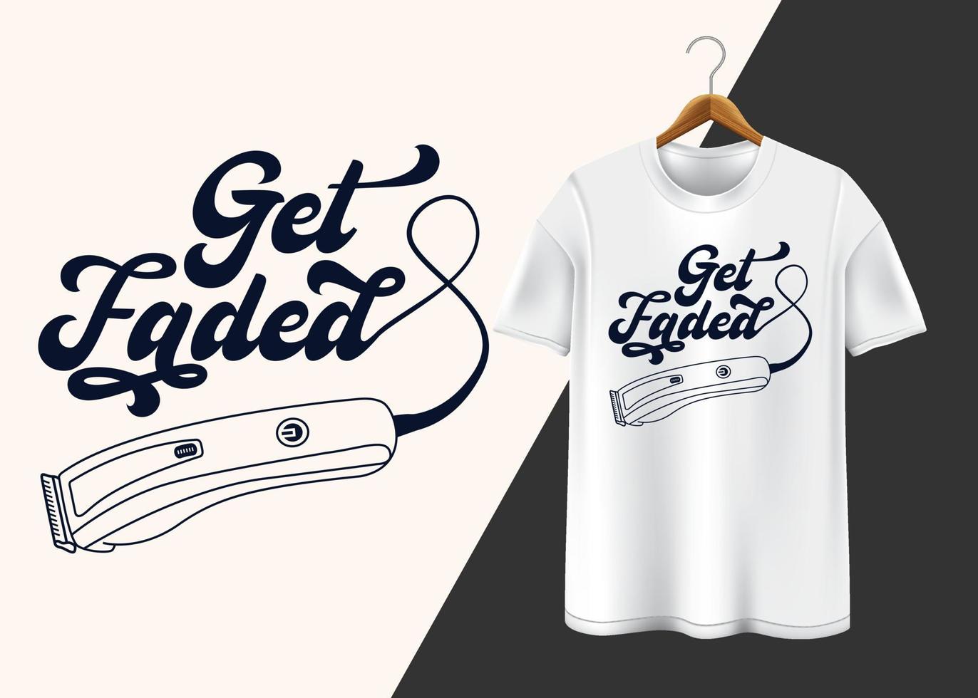 Get faded Typography T shirt design vector