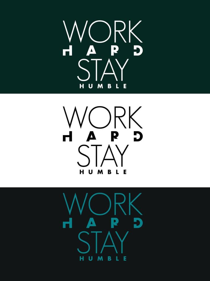 Work hard stay humble typography design vector