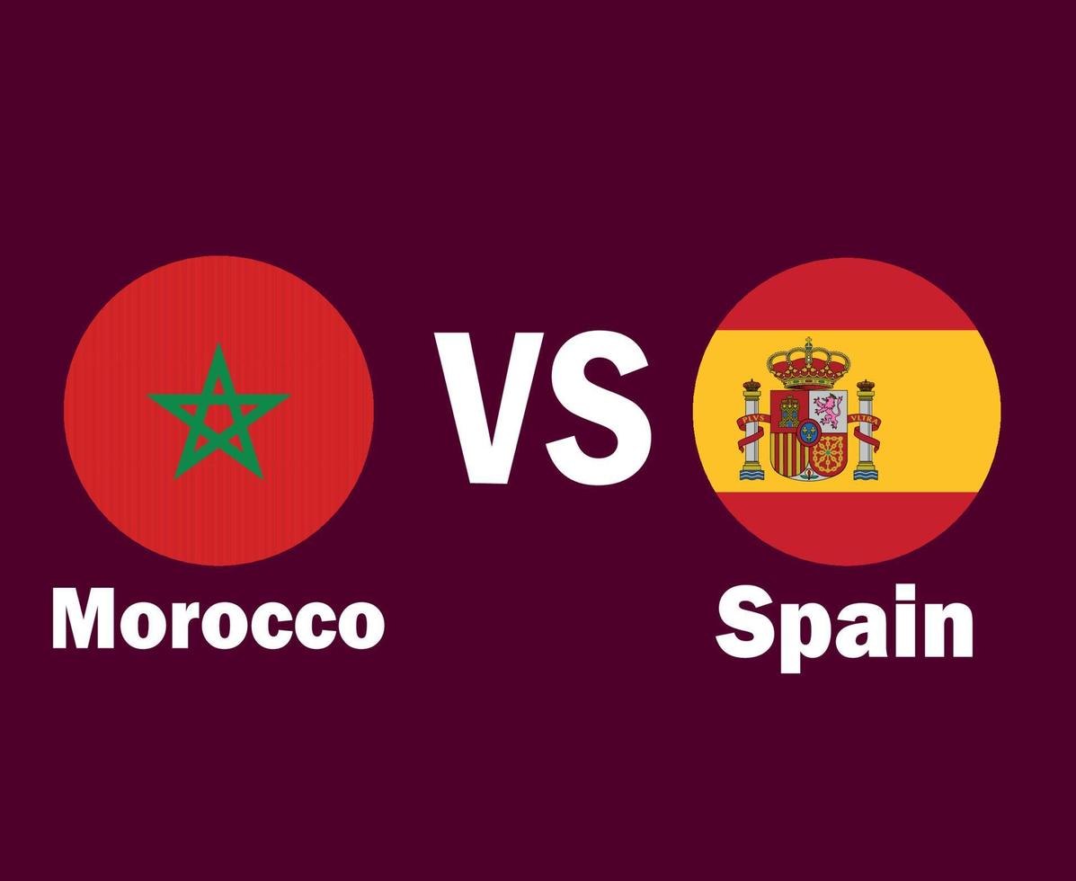 Morocco And Spain Flag With Names Symbol Design Europe And Africa football Final Vector European And African Countries Football Teams Illustration