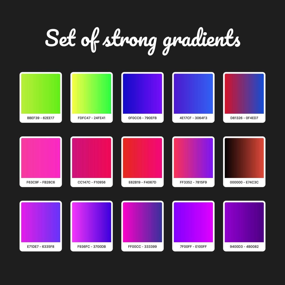 Strong gradient set. Colorful gradient background. Strong abstract background. vector