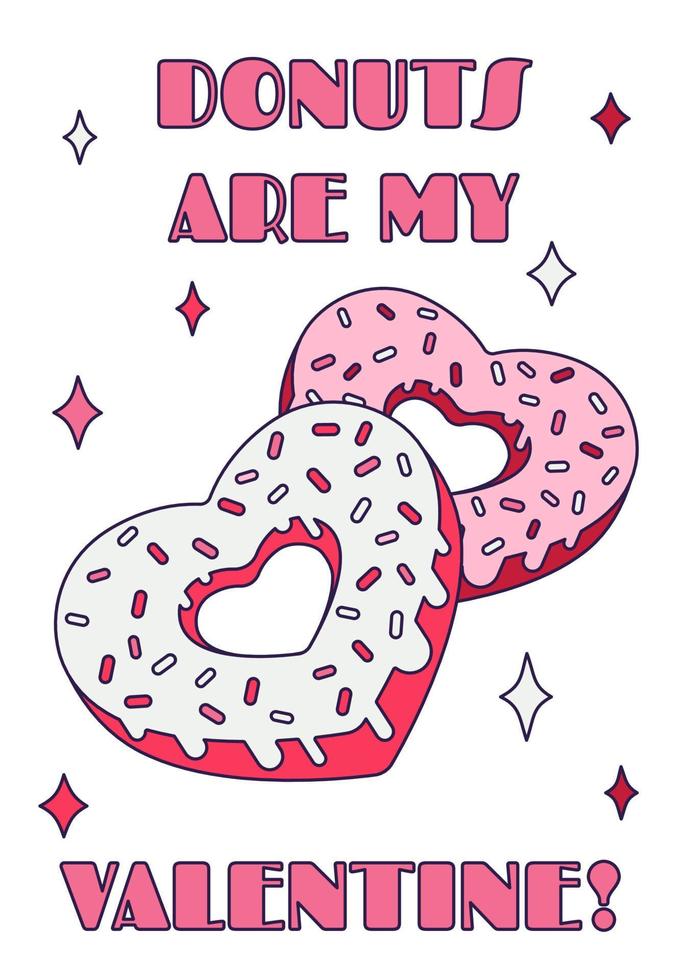 lindo corazón de donut del día de san valentín con cita de juego de palabras - ''donuts are my valentine'' en estilo retro de dibujos animados. Ilustración de vector de amor para etiquetas de favor, postales, tarjetas de felicitación, carteles o pancartas.
