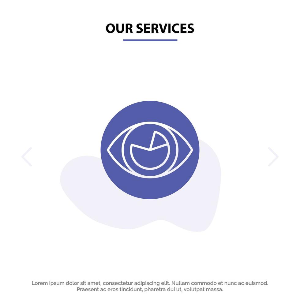 Our Services Vision Eye View Reality Look Solid Glyph Icon Web card Template vector