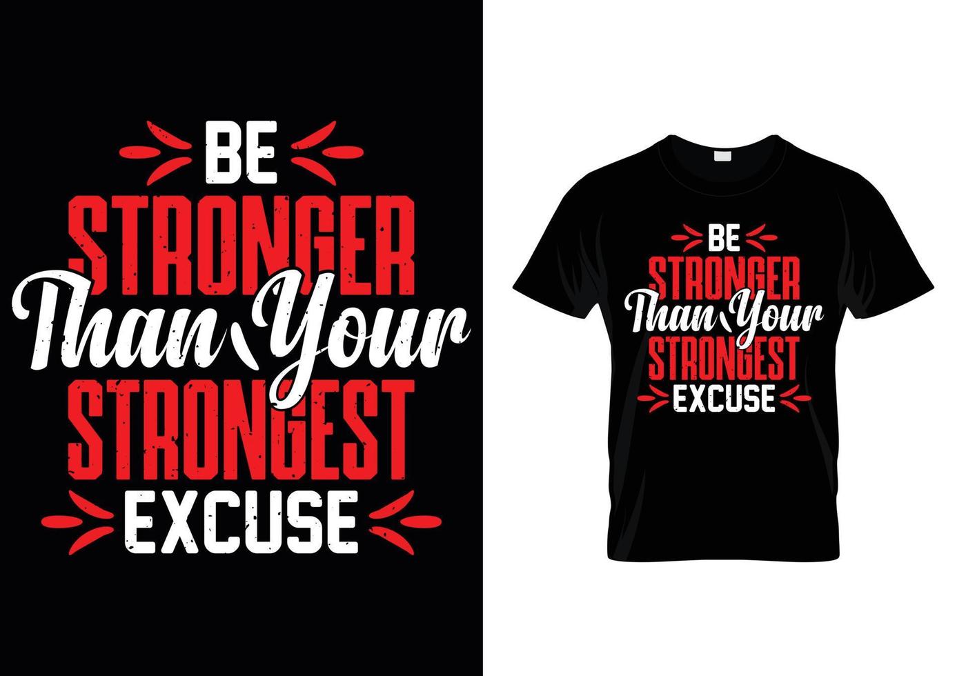 sé más fuerte que tu excusa más fuerte diseño de camiseta de gimnasio vector