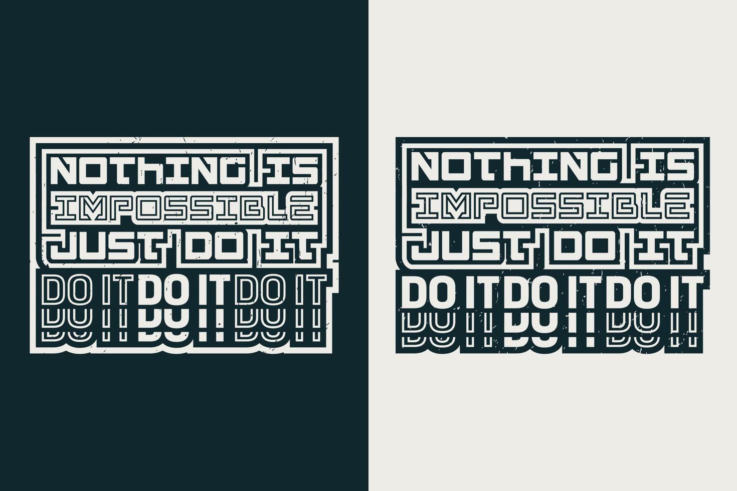 T shirt design vector template. Nothing is impossible just do it t shirt